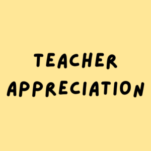 Teacher Appreciation